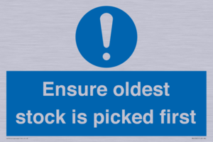 Ensure oldest stock is picked first sign